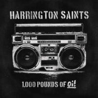 Harrington Saints – 1,000 Pounds Of Oi (Vinyl LP)