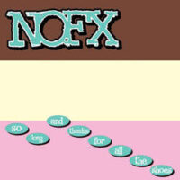 NOFX – So Long And Thanks For All The Shoes (Color Vinyl LP)