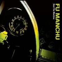 Fu Manchu – Start The Machine (Color Vinyl LP)