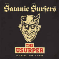 Satanic Surfers – The Usurpe (Color Vinyl Single)