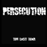Persecution – The Last War (Vinyl LP)