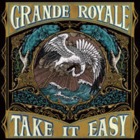 Grande Royale – Take It Easy (Green Vinyl LP)