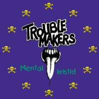 Troublemakers – Mental kristid (Vinyl LP)