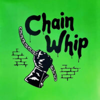 Chain Whip – 14 Lashes (Green Vinyl LP)