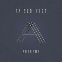 Raised Fist – Anthems (Vinyl LP)