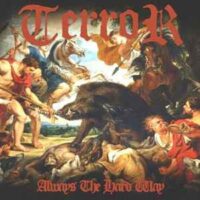 Terror – Always The Hard Way (Color Vinyl LP)