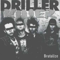 Driller Killer – Brutalize (Vinyl LP)