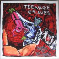 Teenage Graves – Born In Blood (Vinyl Single)