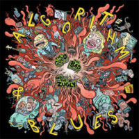 Good The Bad And The Zugly, The – Algorithm & Blues (Green Color Vinyl LP)