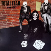 Totalitär – 1998-2002 (Vinyl LP)
