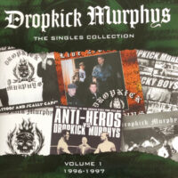 Dropkick Murphys – The Singles Collection (Volume 1 1996-1997) (2 x Vinyl LP)