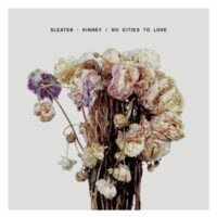 Sleater-Kinney – No Cities To Love (Vinyl LP)