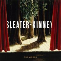 Sleater-Kinney – The Woods (2 x Vinyl LP)