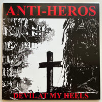 Anti-Heros – Devil At My Heels (Orange Color Vinyl LP)