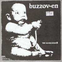 Buzzov•en – Wound (Vinyl Single)
