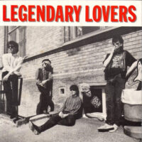 Legendary Lovers – King Of The World (Vinyl Single)