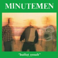 Minutemen – Ballot Result (2 x Vinyl LP)