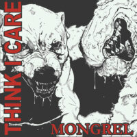 Think I Care – Mongrel (Color Vinyl LP)