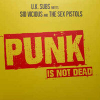 U.K. Subs Meets Sid Vicious And The Sex Pistols – Punk Is Not Dead (Color Vinyl LP)