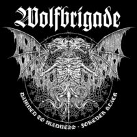 Wolfbrigade – Damned To Madness (T-Shirt)
