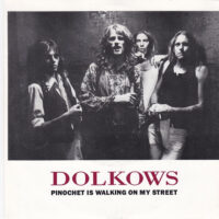 Dolkows – Pinochet Is Walking On My Street (Vinyl Single)