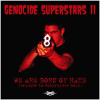 Genocide Superstars – We Are Born Of Hate (Welcome To Motorcycle Hell) (Vinyl LP)
