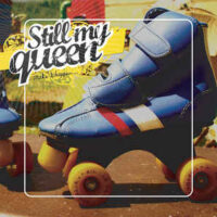Still My Queen – Make It Happen… (Color Vinyl LP)