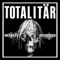 Totalitär – Heydays Revisited (Vinyl Single)