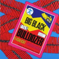 Big Black – Bulldozer (Vinyl LP)