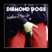 Diamond Dogs – Weekend Monster (Color Vinyl LP)