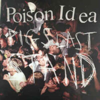 Poison Idea – Pig’s Last Stand (2 x Color Vinyl LP)