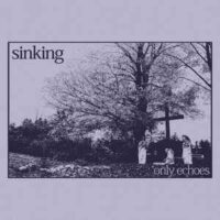 Sinking – Only Echoes (Vinyl LP)