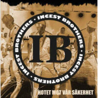 Incest Brothers – Hotet Mot Vår Säkerhet (Vinyl LP)