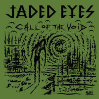 Jaded Eyes – Call Of The Void (Vinyl LP + CD)