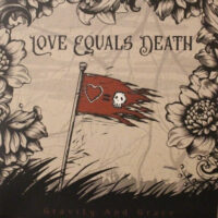 Love Equals Death – Gravity And Grace (Color Vinyl LP)