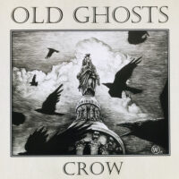 Old Ghosts – Crow (Color Vinyl LP)