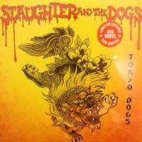 Slaughter And The Dogs – Tokyo Dogs (Color Vinyl LP)