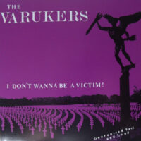Varukers, The – I Don’t Wanna Be A Victim! (Vinyl Single)