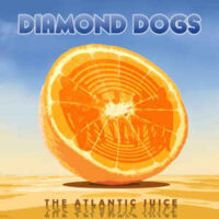 Dimond Dogs – The Atlantic Juice (Blue Color Vinyl LP)