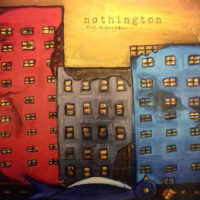 Nothington – Roads, Bridges And Ruins (Vinyl LP)