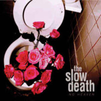Slow Death, The – No Heaven (Color Vinyl LP)