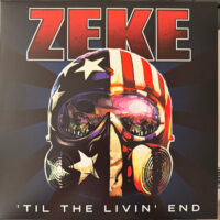 Zeke – ’Til The Livin’ End (Color Vinyl LP)