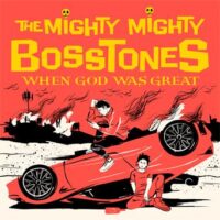 Mighty Mighty Bosstones, The – When God Was Great (2 x Color Vinyl LP)